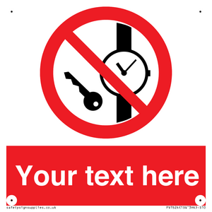 Custom Prohibition No metallic articles or watches